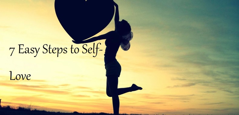 Self-Love — 7 Easy Steps To Heal Your Soul