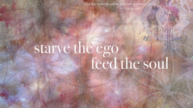 Starve the ego