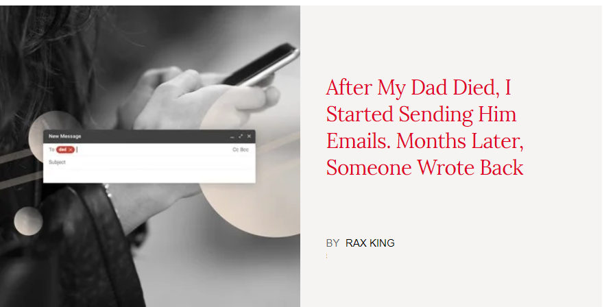 After My Dad Died, I Started Sending Him Emails. Months Later, Someone Wrote Back